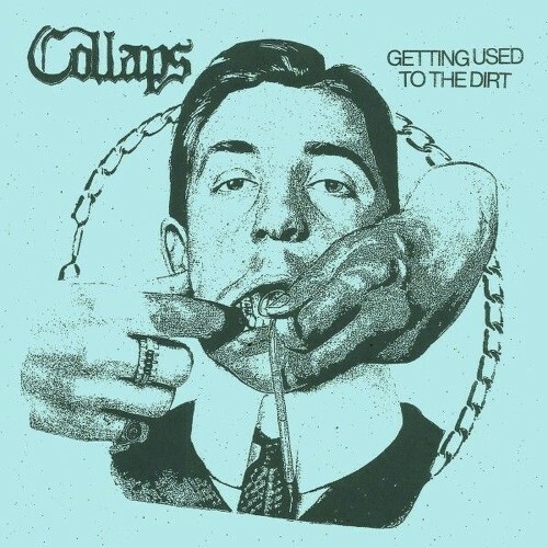  Collaps - Getting Used to the Dirt (2026) 