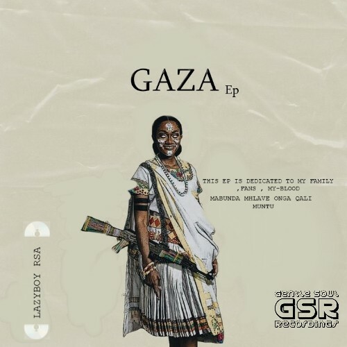  Deejay Lazyboy Rsa - Gaza (2024) 