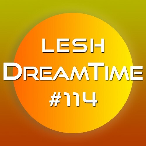  Lesh - Dreamtime 114 (2023-06-14) 
