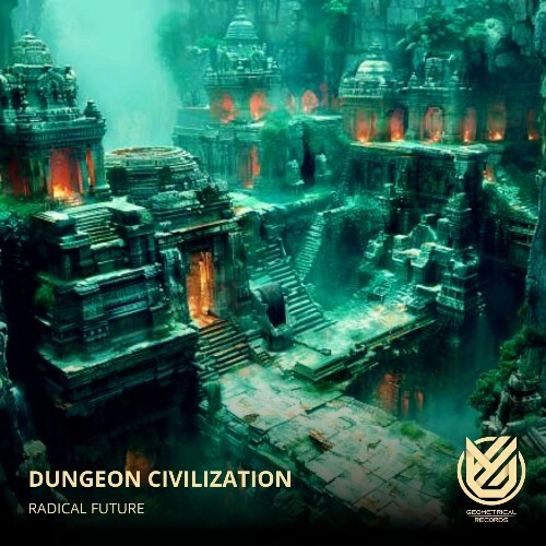  Radical Future - Dungeon Civilization (2024) 