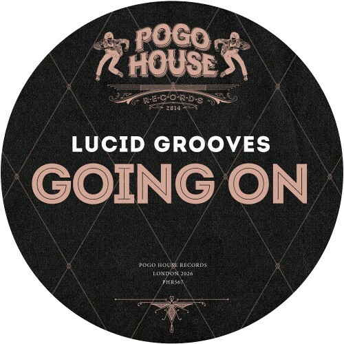 Lucid Grooves — Going On (2026)