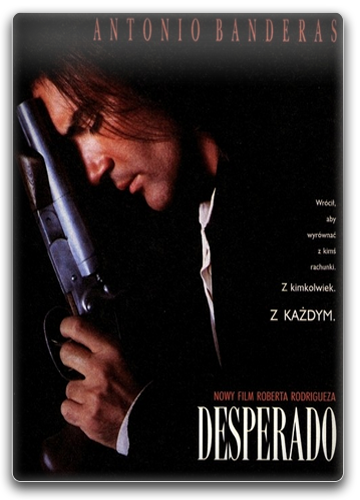 Desperado (1995) PL.720p.BDRip.XviD.AC3-DReaM / Lektor PL