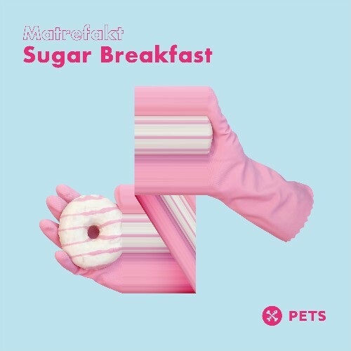 Matrefakt - Sugar Breakfast (2024)