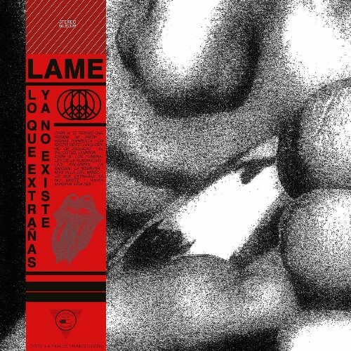  Lame - Lo Que Extra&#241;as Ya No Existe (2025) 