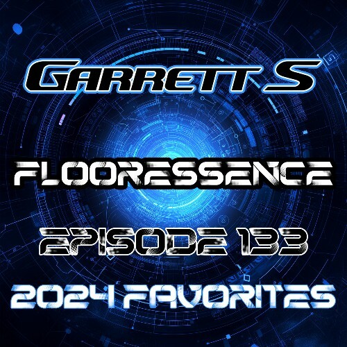  Garrett S - Flooressence 133 (2024-12-26) 