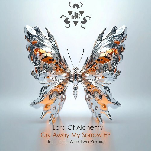  Lord Of Alchemy - Cry Away My Sorrow (Incl. ThereWereTwo Remix) (2026) 