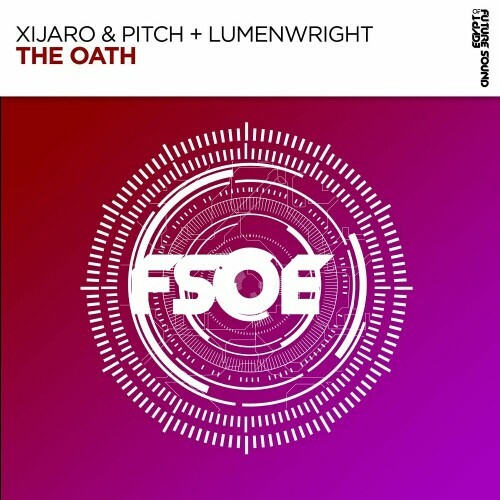  XiJaro & Pitch & Lumenwright - The Oath (2024) 