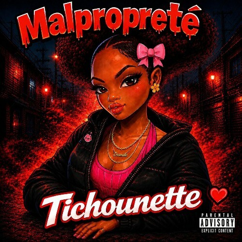 Ti Chounette — Malpropreté (2026)