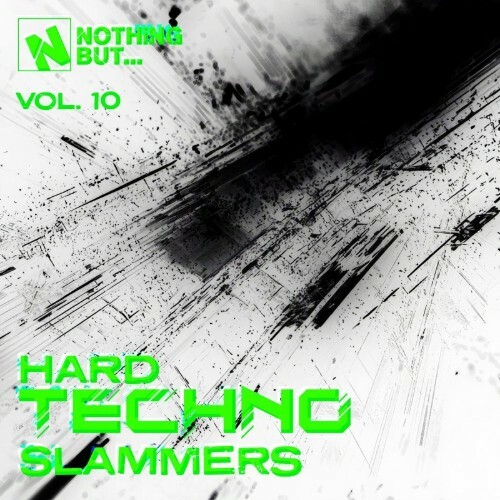  Nothing But... Hard Techno Slammers, Vol. 10 (2026) 