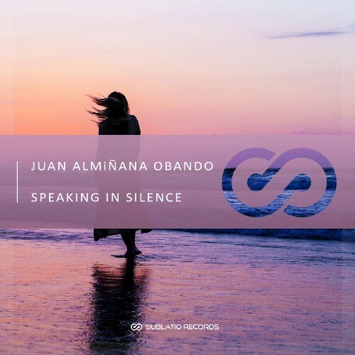  Juan Alminana Obando - Speaking In Silence (2026) 