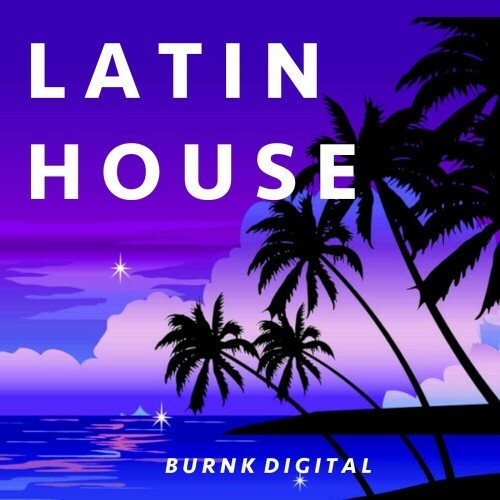 Burnk Digital - Latin House (2025)