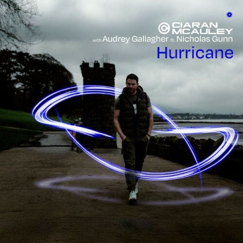  Ciaran Mcauley With Audrey Gallagher Ft. Nicholas Gunn - Hurricane (2025) 