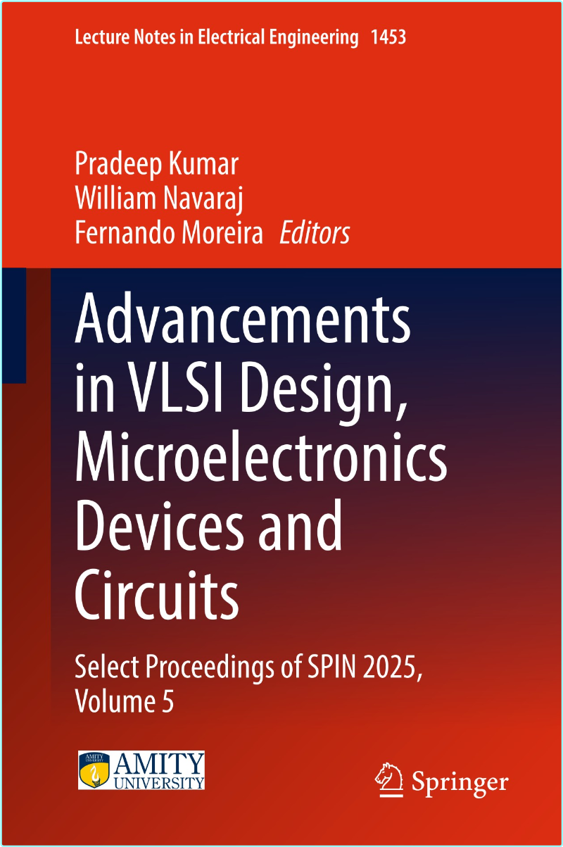 VLSI Design Microelectronics Devices Circuits (2025) (Pradeep Kumar · William Navaraj · Fernando Moreira)