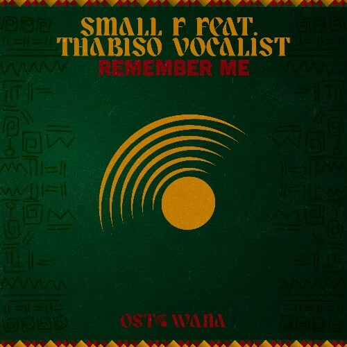  SMALL F feat. Thabiso Vocalist - Remember Me (2024) 