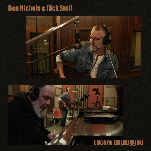  Ben Nichols And Rick Steff - Lucero Unplugged (2025) 