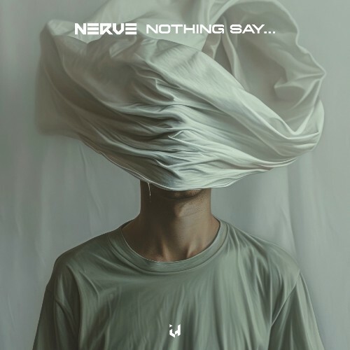  NERV3 - Nothing Say (2025) 