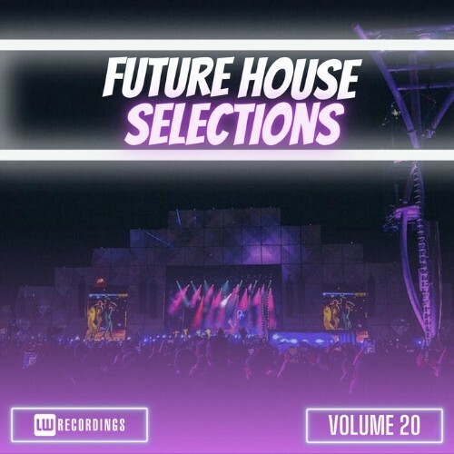Future House Selections, Vol  20 (2024)