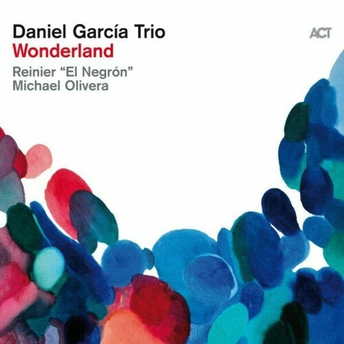  Daniel García Trio, Gilad Hekselman - Wonderland (2024) 