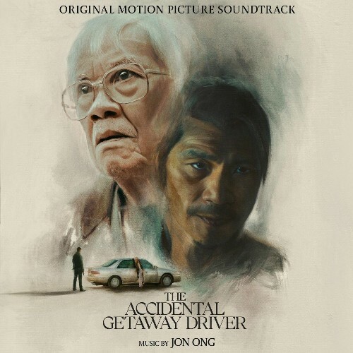  Jon Ong - The Accidental Getaway Driver (Original Motion Picture Soundtrack) (2025) 