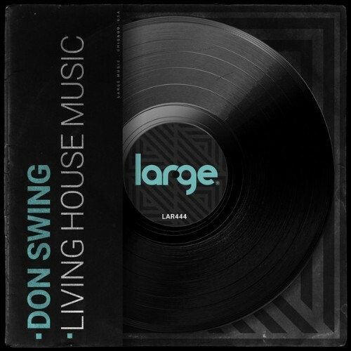  Don Swing - Living House Music (2025) 