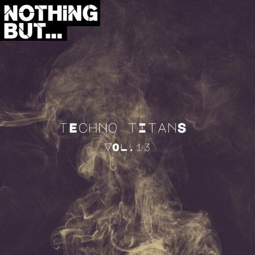  Nothing But... Techno Titans, Vol. 13 (2024) 