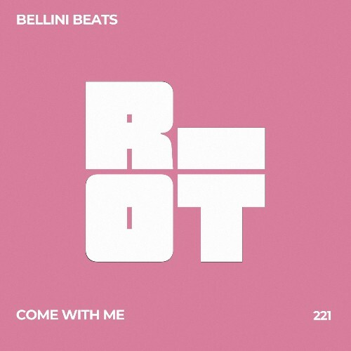  Bellini Beats - Come with Me (2025) 