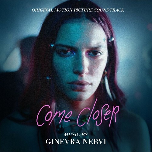 Ginevra Nervi - Come Closer (Original Motion Picture Soundtrack) (2024)