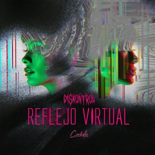  Diskontrol - Reflejo Virtual (2024) 