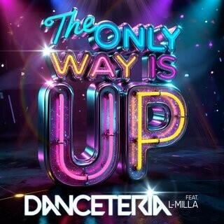  Danceteria feat. L-Milla - The Only Way Is Up (2026) 