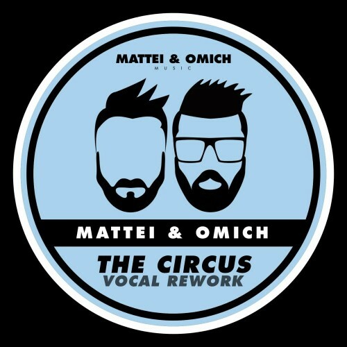 Mattei & Omich - The Circus (Vocal Rework) (2024)