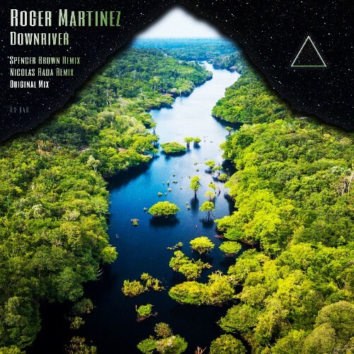 Roger Martinez — Downriver — Remixed (2026)