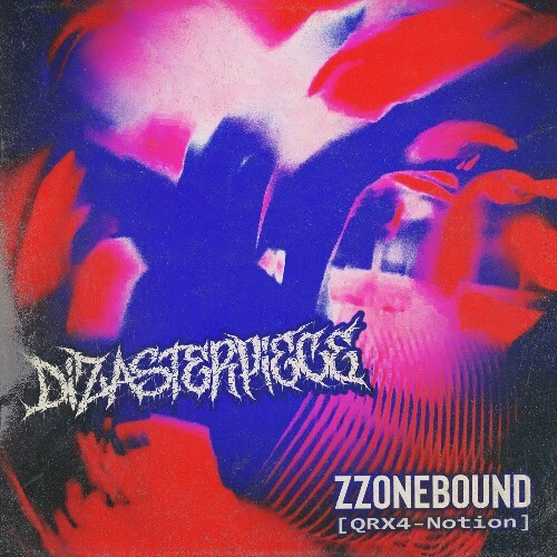 VA - Dizasterpiece - ZZONEBOUND (QRX4-Notion) (2024) (MP3) METKKN0_o