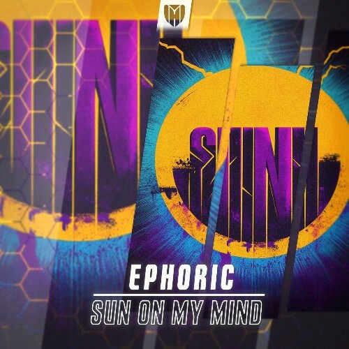 Ephoric - Sun On My Mind (2025) 
