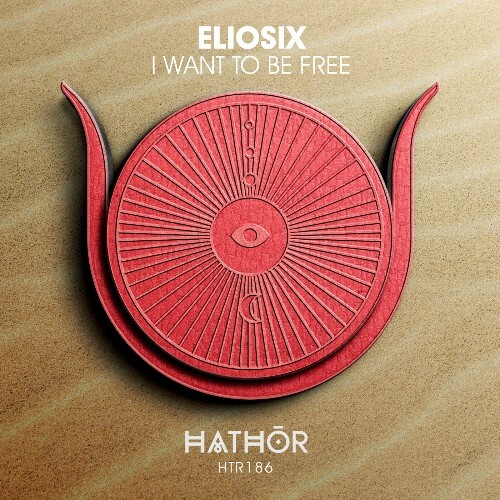  Eliosix - I Want To Be Free (2025) 