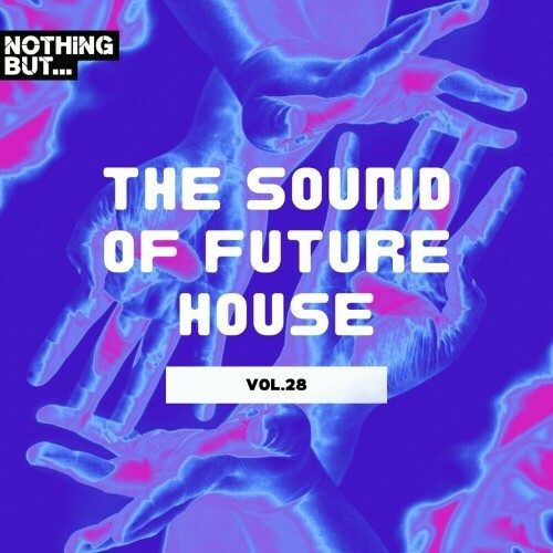  Nothing But... The Sound of Future House, Vol. 28 (2024)  METCA4F_o