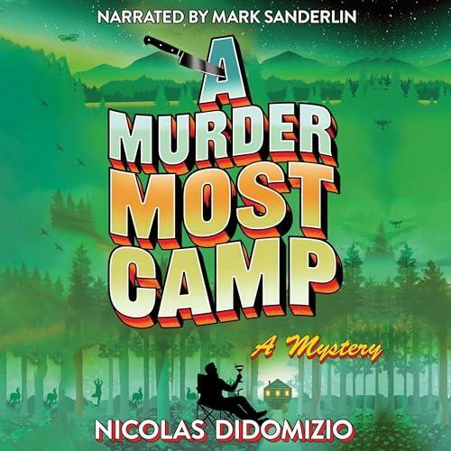 A Murder Most Camp꞉ A Mystery Nicolas DiDomizio (Nicolas DiDomizio)