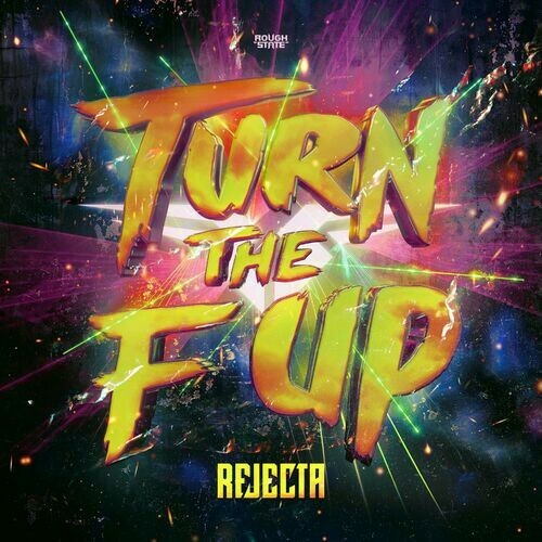  Rejecta - Turn The F Up (2024) 