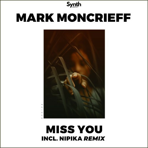  Mark Moncrieff - Miss You (2024) 