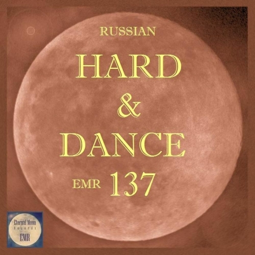  Russian Hard & Dance EMR Vol. 137 (2025) 