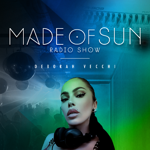  Deborah Vecchi - Made Of Sun 046 (2024-08-20) 