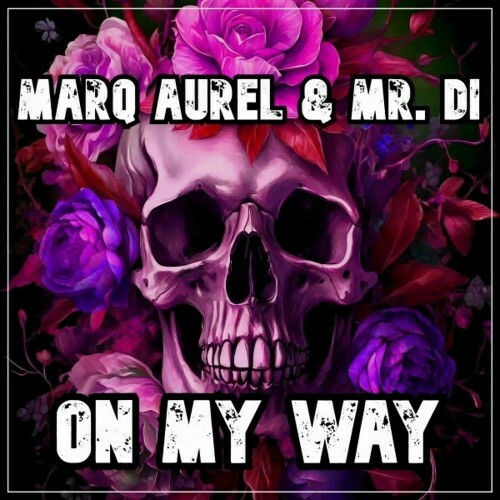  Marq Aurel & Mr. Di - On My Way (2024)  METDMTZ_o