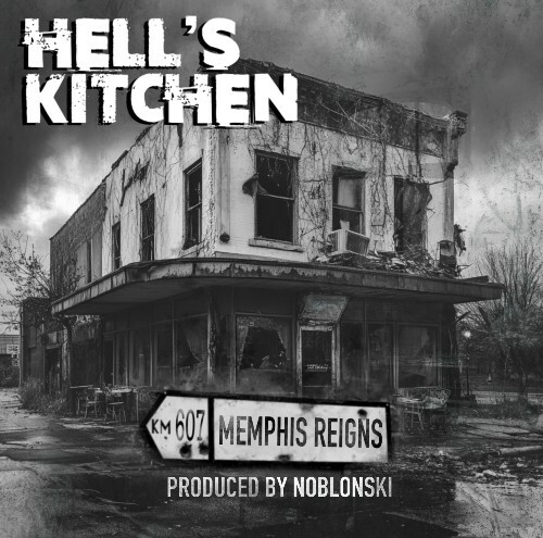  Memphis Reigns And Noblonski - Hells Kitchen (2024) 