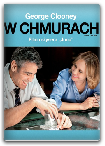 W chmurach / Up in the Air (2009) PL.720p.BDRip.XviD.AC3-DReaM / Lektor PL