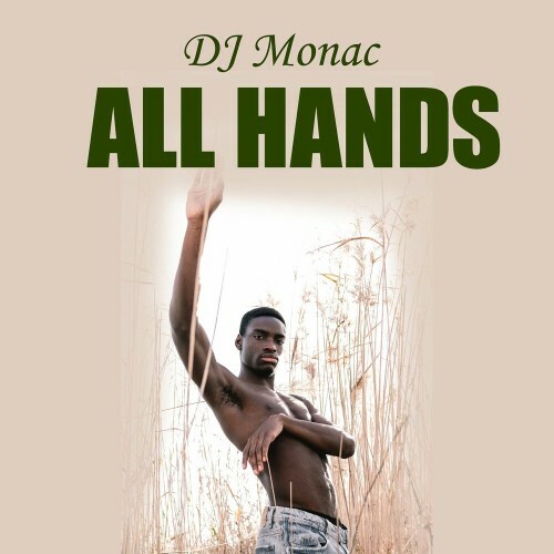  Dj Monac - All Hands (2025) 