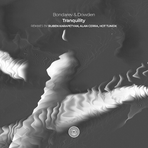 VA - Bondarev & Dowden - Tranquility (2023) (MP3)