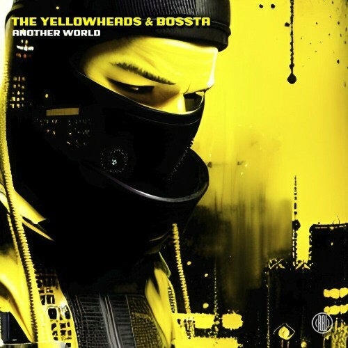  The YellowHeads & Bossta - Another World (2023) 