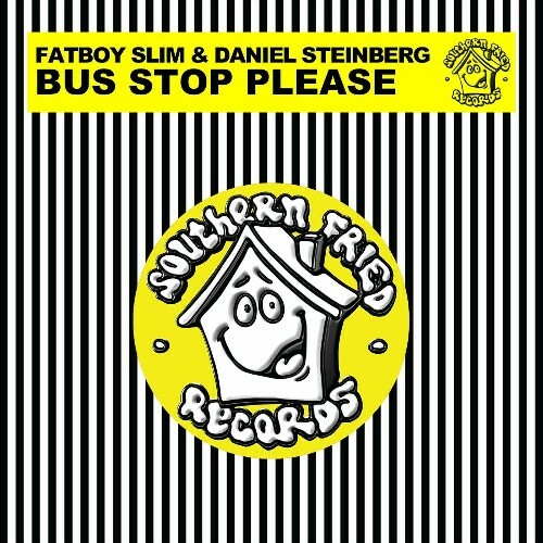  Fatboy Slim x Daniel Steinberg - Bus Stop Please (2024) 