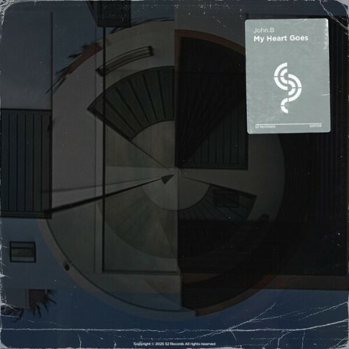  John.B - My Heart Goes (2025) 