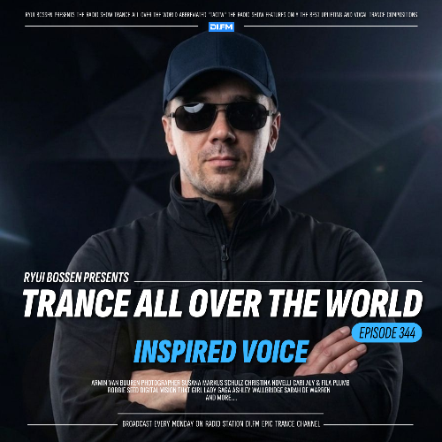 Ryui Bossen — Trance All Over The World 344 (2026-06-22)