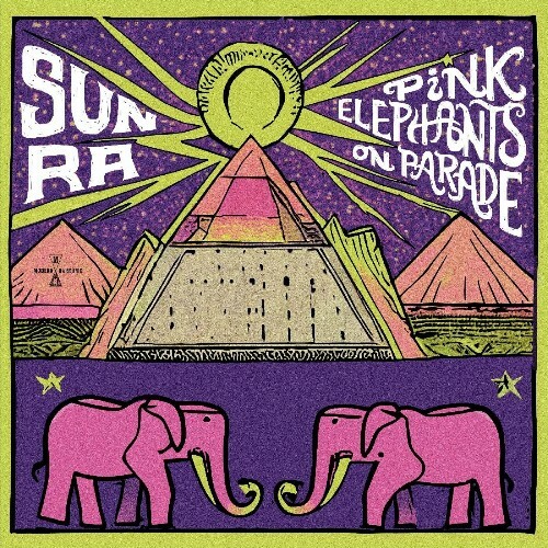 VA - Sun Ra - Pink Elephants On Parade (2024) (MP3) MEUHU75_o